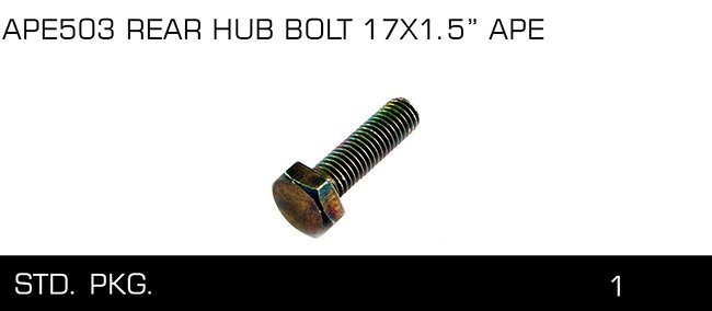 APE503 REAR HUB BOLT 17X1 5 APE